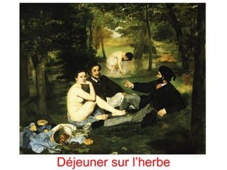 Déjeuner sur l’herbe
 