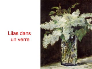 Lilas dans
 un verre
 