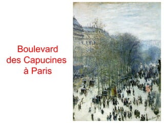 Boulevard
des Capucines
à Paris