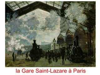 la Gare Saint-Lazare à Paris