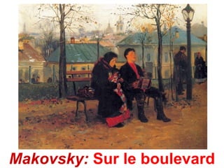 Makovsky: Sur le boulevard
 