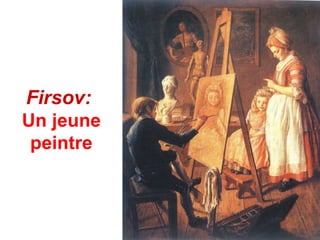 Firsov:
Un jeune
 peintre
 