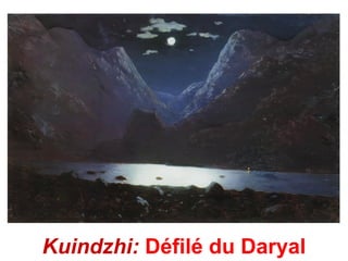 Kuindzhi: Défilé du Daryal
 