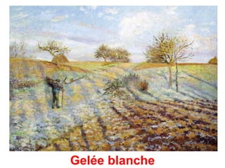 Gelée blanche
 
