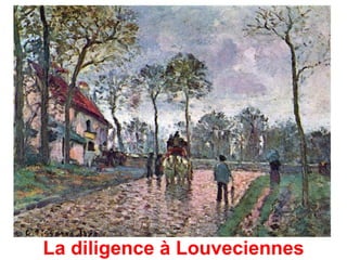 La diligence à Louveciennes
 