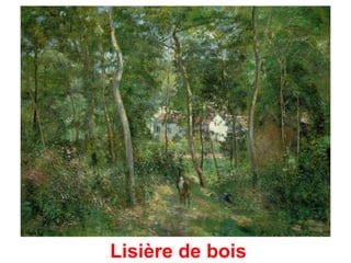 Lisière de bois
 