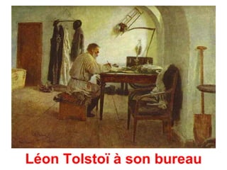 Léon Tolstoï à son bureau
 