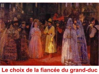 Le choix de la fiancée du grand-duc
 