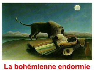 La bohémienne endormie
 