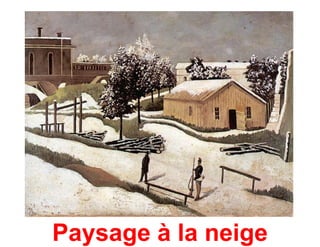 Paysage à la neige
 