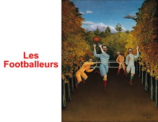 Les
Footballeurs
 