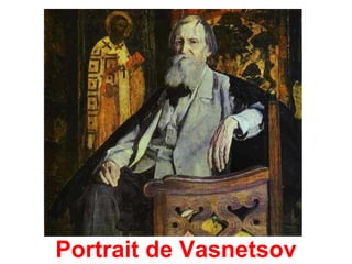 Portrait de Vasnetsov
 