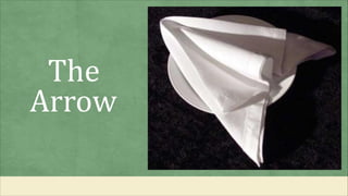 The
Arrow
 