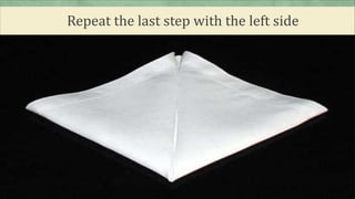 Repeat the last step with the left side
 