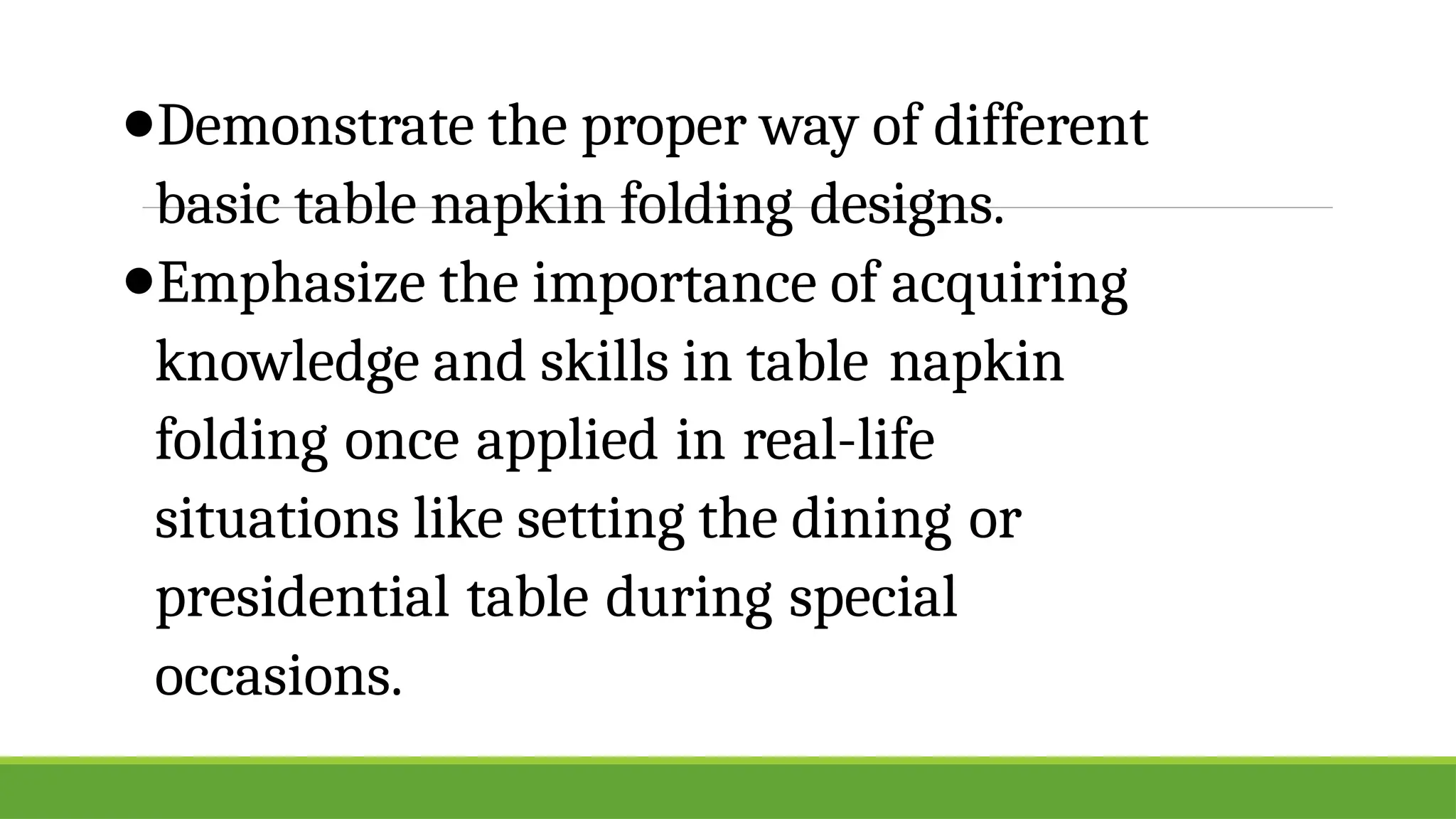 TABLE NAPKIN FOLDING grade 7 tle folding | PPTX