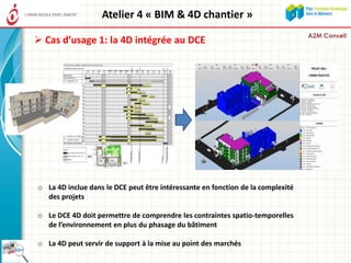 Atelier 4 « BIM & 4D chantier »
 Cas d’usage 2: la 4D au service de la prévention
 Les paragraphes du PGC sont inclus da...