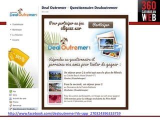 http://www.facebook.com/dealoutremer?sk=app_270324396333759
 