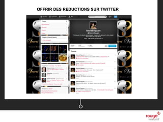 n
Pourquoi y aller?
06/03/2013
OFFRIR DES REDUCTIONS SUR TWITTER
 
