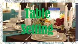 Table
Setting
 