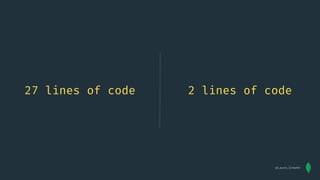 27 lines of code 2 lines of code
@Lauren_Schaefer
 