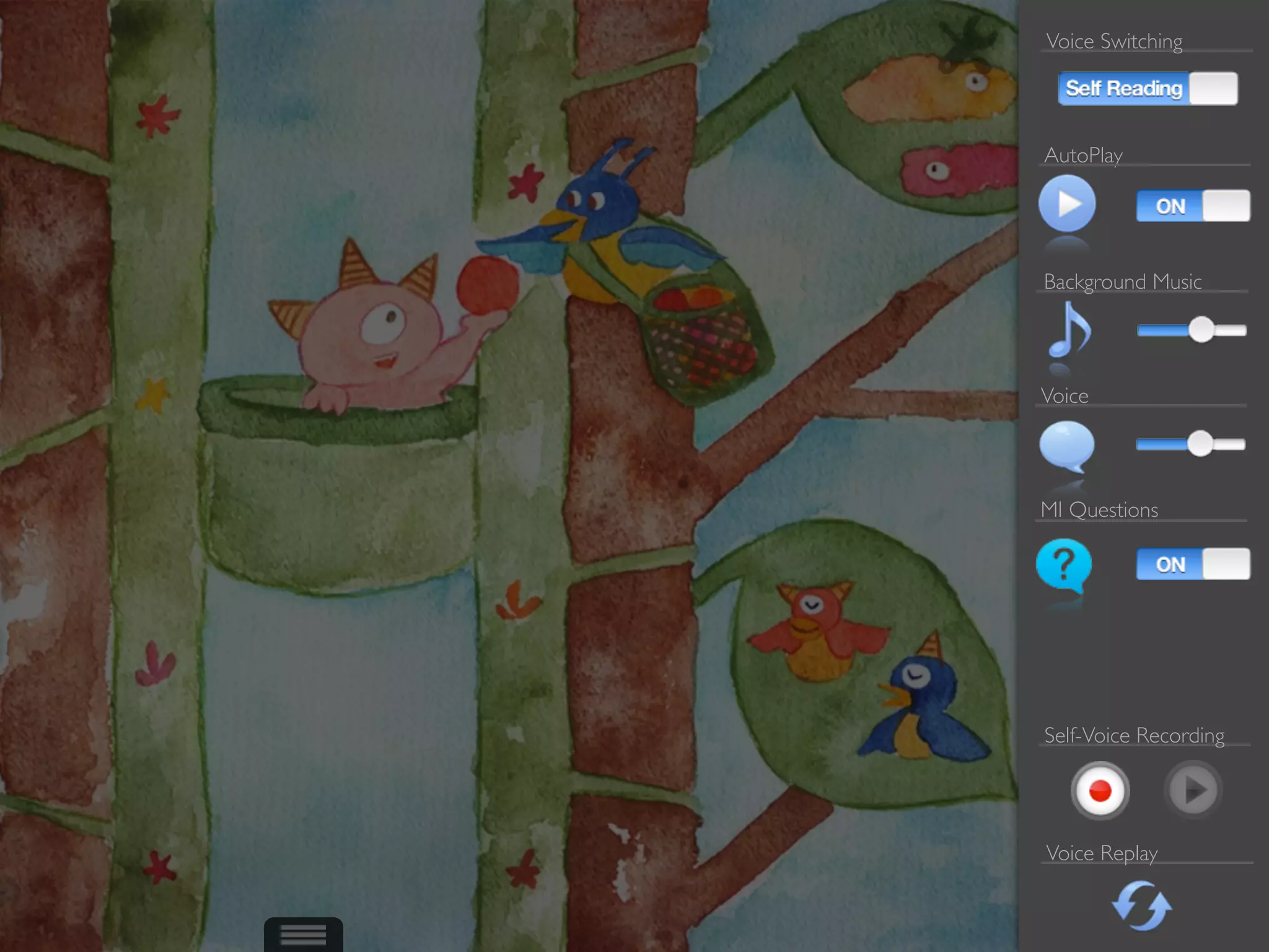 Voice Switching




AutoPlay




Background Music




Voice




MI Questions




Self-Voice Recording




Voice Replay
 