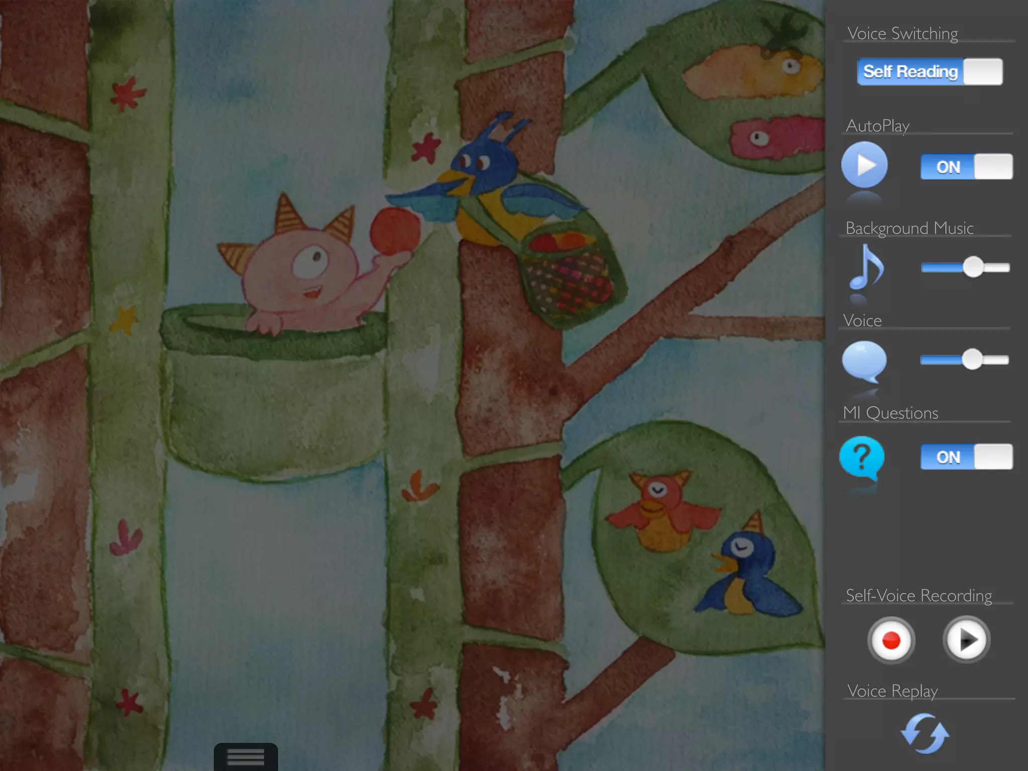 Voice Switching




AutoPlay




Background Music




Voice




MI Questions




Self-Voice Recording




Voice Replay
 