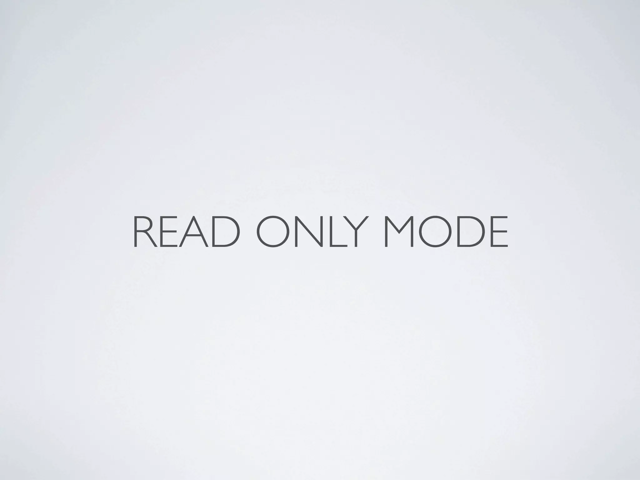 READ ONLY MODE
 