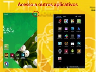 Acesso a outros aplicativos 
 