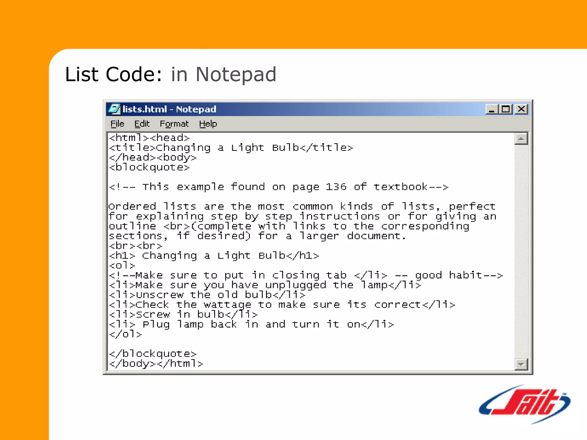 List Code: in Notepad
 