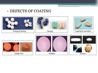 • DEFECTS OF COATING
 