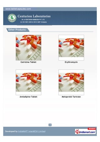 - Pharmaceutical Products -


Other Products:




           Cefalexin Tablet        Cinnarizine Tablet




           Ambroxol tablets        Ranitidine Tablets




                              10
 