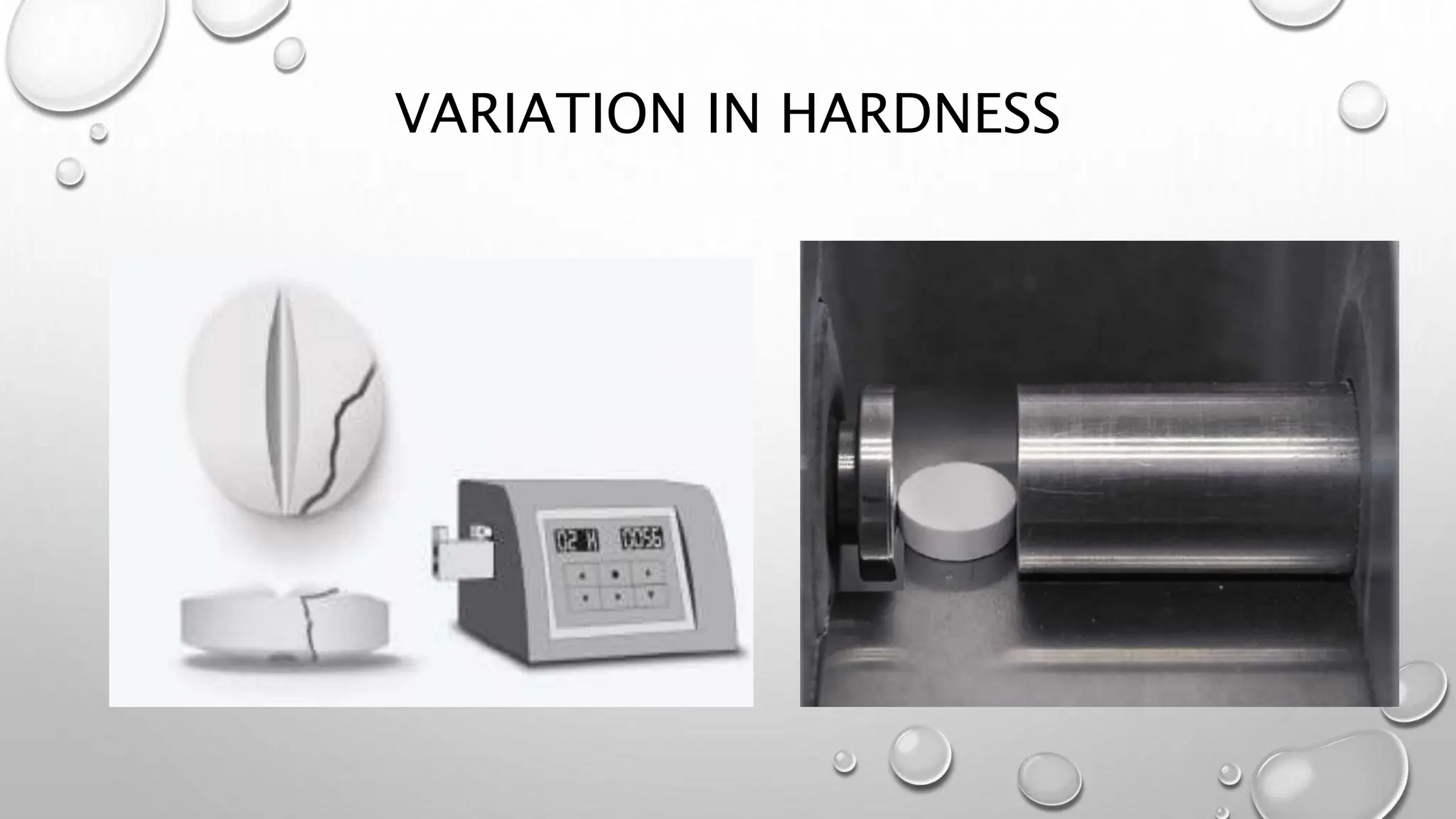 VARIATION IN HARDNESS
 
