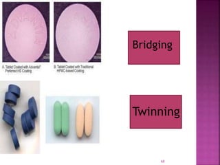 Bridging
Twinning
68
 