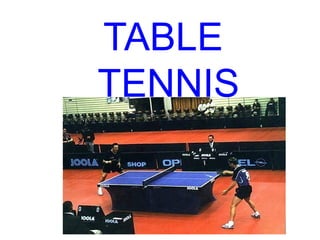 TABLE  TENNIS 