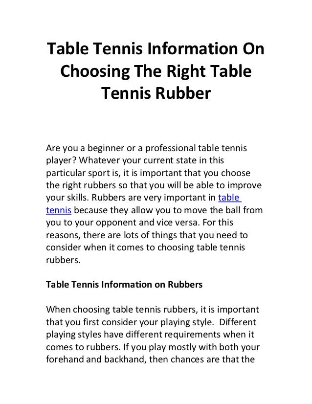Table tennis information on choosing the right table tennis rubber