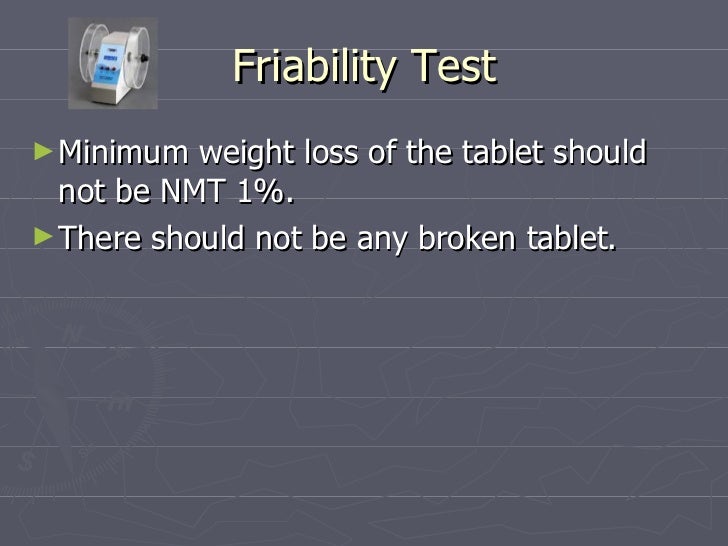 Tablet friability,harness and dissolution testing