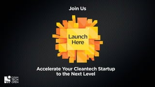 Join Us




Accelerate Your Cleantech Startup
        to the Next Level
 