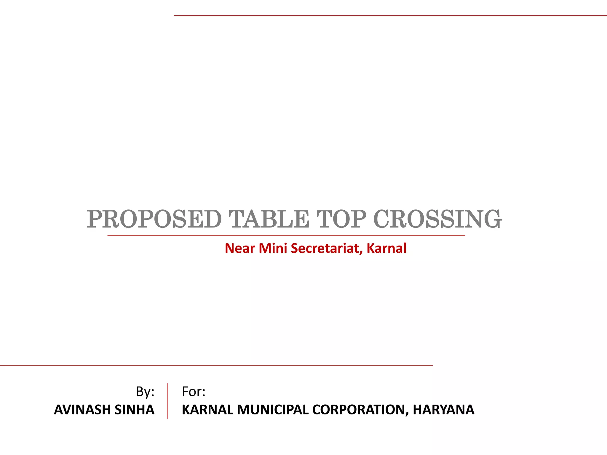 proposed Table top crossing in Karnal , Haryana PPT