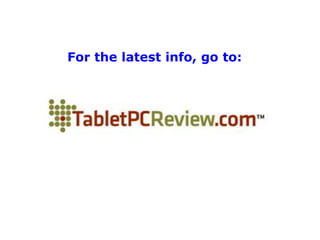 For the latest info, go to: