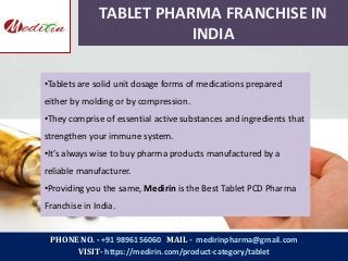 PHONE NO. - +91 9896156060 MAIL - medirinpharma@gmail.com
VISIT- https://medirin.com/product-category/tablet
TABLET PHARMA...