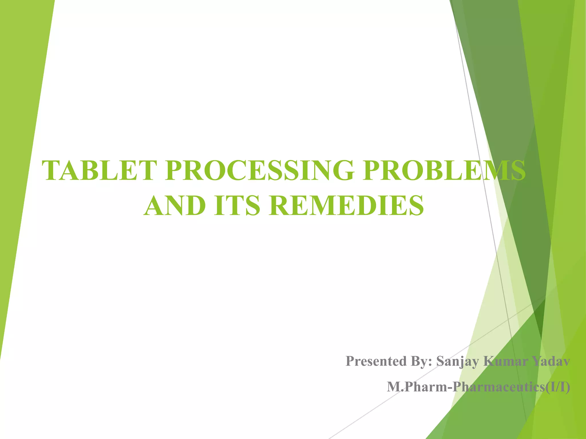 Tablet processing problems PPT
