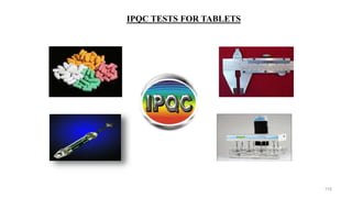 IPQC TESTS FOR TABLETS
110
 