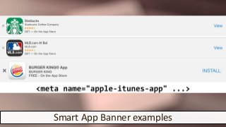 Smart App Banner examples
 