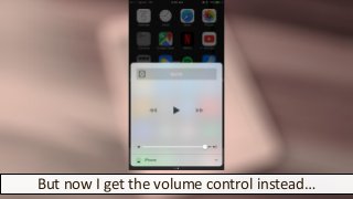 But now I get the volume control instead…
 