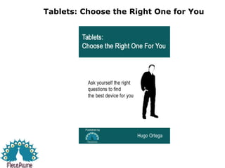 Tablets: Choose the Right One for You
 