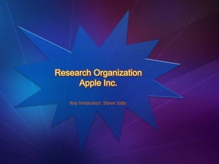 .

Key Innovator: Steve Jobs
 