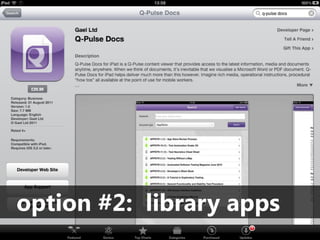 option #2: library apps
 