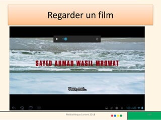 Regarder un film 
Médiathèque Lorient 2013 109 2014 
 