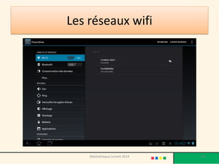 Les réseaux wifi 
Médiathèque Lorient 2014 141 
 