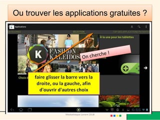 Ou trouver les applications gratuites ? 
Médiathèque Lorient 2013 58 2014 
 